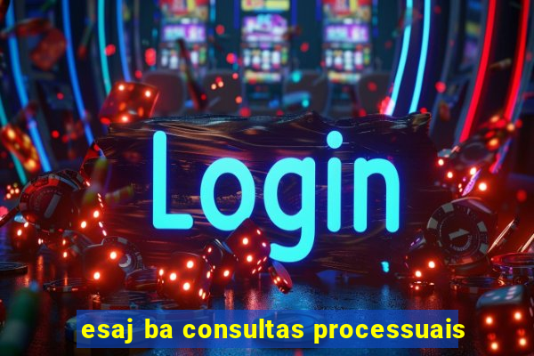 esaj ba consultas processuais